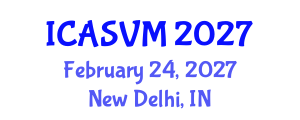 International Conference on Animal Science and Veterinary Medicine (ICASVM) February 24, 2027 - New Delhi, India International Conference on Animal Science and Veterinary Medicine (ICASVM) February 24, 2027 - New Delhi, India
