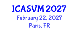 International Conference on Animal Science and Veterinary Medicine (ICASVM) February 22, 2027 - Paris, France International Conference on Animal Science and Veterinary Medicine (ICASVM) February 22, 2027 - Paris, France