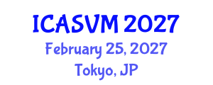 International Conference on Animal Science and Veterinary Medicine (ICASVM) February 25, 2027 - Tokyo, Japan International Conference on Animal Science and Veterinary Medicine (ICASVM) February 25, 2027 - Tokyo, Japan
