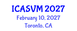 International Conference on Animal Science and Veterinary Medicine (ICASVM) February 10, 2027 - Toronto, Canada International Conference on Animal Science and Veterinary Medicine (ICASVM) February 10, 2027 - Toronto, Canada