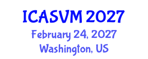 International Conference on Animal Science and Veterinary Medicine (ICASVM) February 24, 2027 - Washington, United States International Conference on Animal Science and Veterinary Medicine (ICASVM) February 24, 2027 - Washington, United States