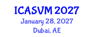 International Conference on Animal Science and Veterinary Medicine (ICASVM) January 28, 2027 - Dubai, United Arab Emirates International Conference on Animal Science and Veterinary Medicine (ICASVM) January 28, 2027 - Dubai, United Arab Emirates