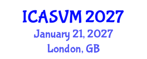International Conference on Animal Science and Veterinary Medicine (ICASVM) January 21, 2027 - London, United Kingdom International Conference on Animal Science and Veterinary Medicine (ICASVM) January 21, 2027 - London, United Kingdom