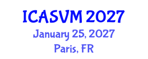 International Conference on Animal Science and Veterinary Medicine (ICASVM) January 25, 2027 - Paris, France International Conference on Animal Science and Veterinary Medicine (ICASVM) January 25, 2027 - Paris, France