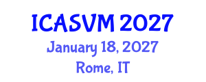 International Conference on Animal Science and Veterinary Medicine (ICASVM) January 18, 2027 - Rome, Italy