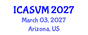 International Conference on Animal Science and Veterinary Medicine (ICASVM) March 03, 2027 - Arizona, United States International Conference on Animal Science and Veterinary Medicine (ICASVM) March 03, 2027 - Arizona, United States