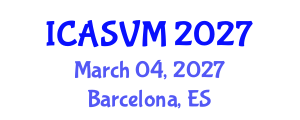 International Conference on Animal Science and Veterinary Medicine (ICASVM) March 04, 2027 - Barcelona, Spain International Conference on Animal Science and Veterinary Medicine (ICASVM) March 04, 2027 - Barcelona, Spain