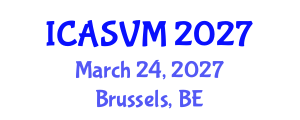 International Conference on Animal Science and Veterinary Medicine (ICASVM) March 24, 2027 - Brussels, Belgium International Conference on Animal Science and Veterinary Medicine (ICASVM) March 24, 2027 - Brussels, Belgium