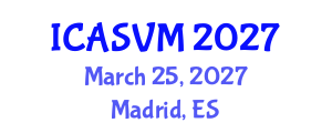 International Conference on Animal Science and Veterinary Medicine (ICASVM) March 25, 2027 - Madrid, Spain International Conference on Animal Science and Veterinary Medicine (ICASVM) March 25, 2027 - Madrid, Spain