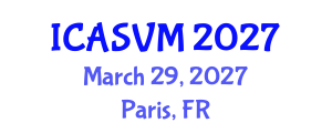 International Conference on Animal Science and Veterinary Medicine (ICASVM) March 29, 2027 - Paris, France International Conference on Animal Science and Veterinary Medicine (ICASVM) March 29, 2027 - Paris, France