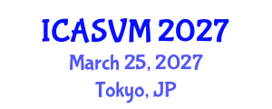 International Conference on Animal Science and Veterinary Medicine (ICASVM) March 25, 2027 - Tokyo, Japan