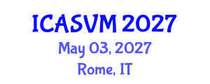 International Conference on Animal Science and Veterinary Medicine (ICASVM) May 03, 2027 - Rome, Italy