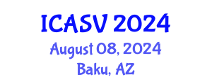 International Conference on Animal Sciences and Veterinary (ICASV) August 08, 2024 - Baku, Azerbaijan