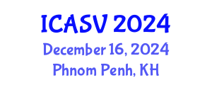 International Conference on Animal Sciences and Veterinary (ICASV) December 16, 2024 - Phnom Penh, Cambodia