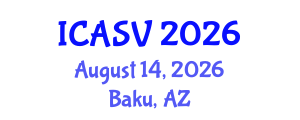 International Conference on Animal Sciences and Veterinary (ICASV) August 14, 2026 - Baku, Azerbaijan International Conference on Animal Sciences and Veterinary (ICASV) August 14, 2026 - Baku, Azerbaijan