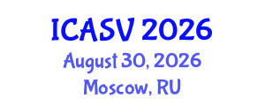 International Conference on Animal Sciences and Veterinary (ICASV) August 30, 2026 - Moscow, Russia International Conference on Animal Sciences and Veterinary (ICASV) August 30, 2026 - Moscow, Russia