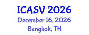 International Conference on Animal Sciences and Veterinary (ICASV) December 16, 2026 - Bangkok, Thailand International Conference on Animal Sciences and Veterinary (ICASV) December 16, 2026 - Bangkok, Thailand