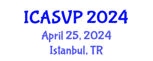 International Conference on Animal Sciences and Veterinary Pathology (ICASVP) April 25, 2024 - Istanbul, Turkey