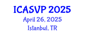 International Conference on Animal Sciences and Veterinary Pathology (ICASVP) April 26, 2025 - Istanbul, Turkey