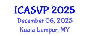 International Conference on Animal Sciences and Veterinary Pathology (ICASVP) December 06, 2025 - Kuala Lumpur, Malaysia