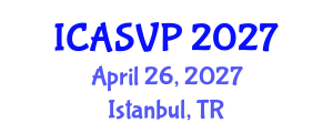 International Conference on Animal Sciences and Veterinary Pathology (ICASVP) April 26, 2027 - Istanbul, Turkey International Conference on Animal Sciences and Veterinary Pathology (ICASVP) April 26, 2027 - Istanbul, Turkey