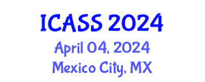 International Conference on Anthropological and Sociological Sciences (ICASS) April 04, 2024 - Mexico City, Mexico