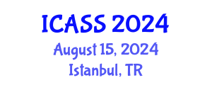 International Conference on Anthropological and Sociological Sciences (ICASS) August 15, 2024 - Istanbul, Turkey