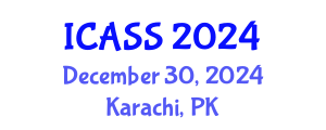 International Conference on Anthropological and Sociological Sciences (ICASS) December 30, 2024 - Karachi, Pakistan