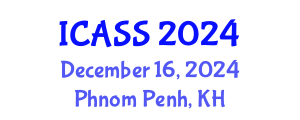 International Conference on Anthropological and Sociological Sciences (ICASS) December 16, 2024 - Phnom Penh, Cambodia
