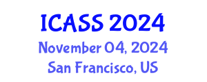International Conference on Anthropological and Sociological Sciences (ICASS) November 04, 2024 - San Francisco, United States