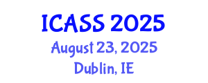 International Conference on Anthropological and Sociological Sciences (ICASS) August 23, 2025 - Dublin, Ireland