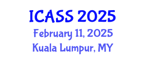 International Conference on Anthropological and Sociological Sciences (ICASS) February 11, 2025 - Kuala Lumpur, Malaysia