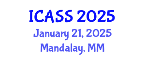 International Conference on Anthropological and Sociological Sciences (ICASS) January 21, 2025 - Mandalay, Myanmar