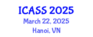 International Conference on Anthropological and Sociological Sciences (ICASS) March 22, 2025 - Hanoi, Vietnam