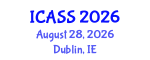 International Conference on Anthropological and Sociological Sciences (ICASS) August 28, 2026 - Dublin, Ireland International Conference on Anthropological and Sociological Sciences (ICASS) August 28, 2026 - Dublin, Ireland