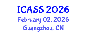 International Conference on Anthropological and Sociological Sciences (ICASS) February 02, 2026 - Guangzhou, China International Conference on Anthropological and Sociological Sciences (ICASS) February 02, 2026 - Guangzhou, China