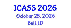 International Conference on Anthropological and Sociological Sciences (ICASS) October 25, 2026 - Bali, Indonesia International Conference on Anthropological and Sociological Sciences (ICASS) October 25, 2026 - Bali, Indonesia