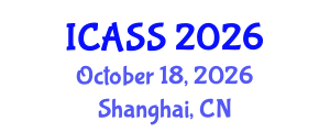 International Conference on Anthropological and Sociological Sciences (ICASS) October 18, 2026 - Shanghai, China International Conference on Anthropological and Sociological Sciences (ICASS) October 18, 2026 - Shanghai, China