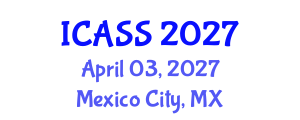 International Conference on Anthropological and Sociological Sciences (ICASS) April 03, 2027 - Mexico City, Mexico International Conference on Anthropological and Sociological Sciences (ICASS) April 03, 2027 - Mexico City, Mexico