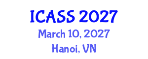 International Conference on Anthropological and Sociological Sciences (ICASS) March 10, 2027 - Hanoi, Vietnam International Conference on Anthropological and Sociological Sciences (ICASS) March 10, 2027 - Hanoi, Vietnam