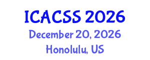 International Conference on Anthropological, Cultural and Sociological Studies (ICACSS) December 20, 2026 - Honolulu, United States International Conference on Anthropological, Cultural and Sociological Studies (ICACSS) December 20, 2026 - Honolulu, United States