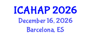 International Conference on Anthropology, History, Archaeology and Philosophy (ICAHAP) December 16, 2026 - Barcelona, Spain International Conference on Anthropology, History, Archaeology and Philosophy (ICAHAP) December 16, 2026 - Barcelona, Spain