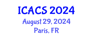 International Conference on Anthroposociology and Cultural Studies (ICACS) August 29, 2024 - Paris, France