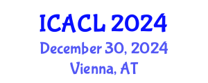 International Conference on Antitrust and Competition Law (ICACL) December 30, 2024 - Vienna, Austria