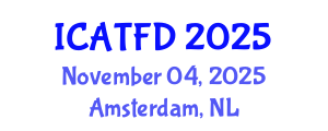 International Conference on Apparel, Textiles and Fashion Design (ICATFD) November 04, 2025 - Amsterdam, Netherlands