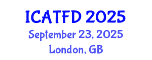 International Conference on Apparel Textiles and Fashion Design (ICATFD) September 23, 2025 - London, United Kingdom