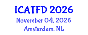 International Conference on Apparel, Textiles and Fashion Design (ICATFD) November 04, 2026 - Amsterdam, Netherlands