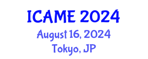 International Conference on Applications of Management Engineering (ICAME) August 16, 2024 - Tokyo, Japan