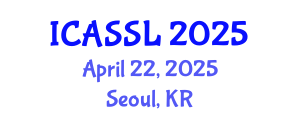 International Conference on Applications of Sociolinguistics and Sociology of Language (ICASSL) April 22, 2025 - Seoul, Republic of Korea
