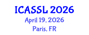 International Conference on Applications of Sociolinguistics and Sociology of Language (ICASSL) April 19, 2026 - Paris, France